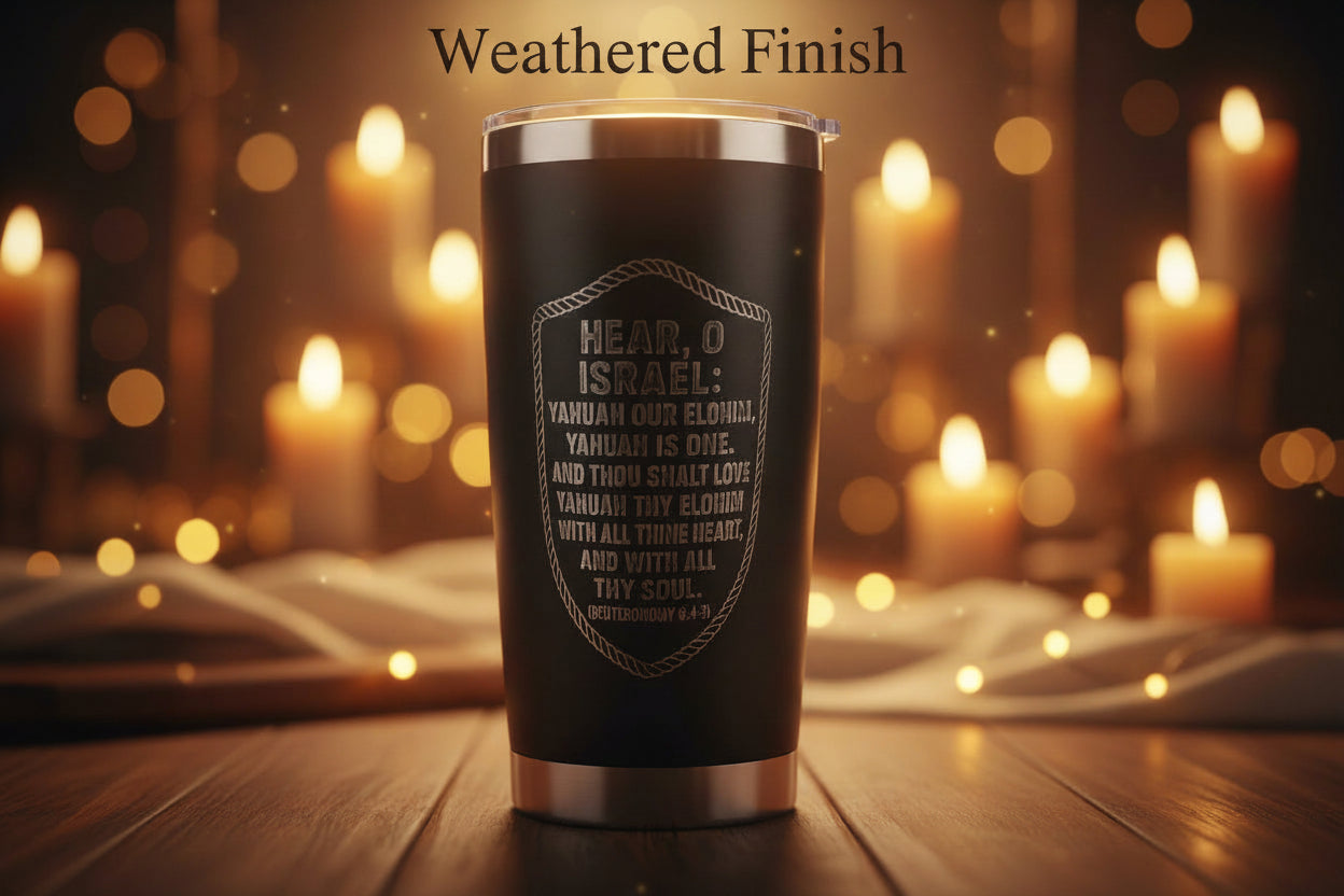 20 ounce tarvel mug with the Shema Deuteronomy 6:4-5