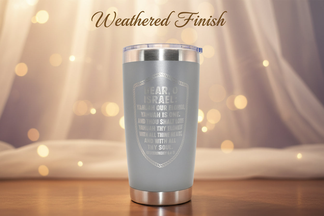 20 ounce tarvel mug with the Shema Deuteronomy 6:4-5